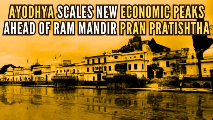 Shri Ram’s birth place is witnessing its emergence as an economic powerhouse