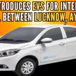 In the next phase, 200 EVs will be introduced in Ayodhya for local service and for travellers landing at the Ayodhya airport