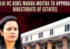 In her petition, Moitra requested the setting aside of the Directorate of Estates’ Dec 11 order, or alternatively, permission to retain possession of the accommodation until the results of the 2024 LS elections are declare