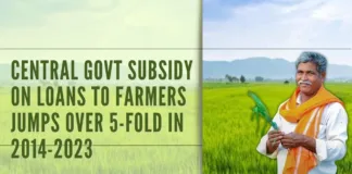 Central govt subsidy on loans to farmers jumps over 5-fold to Rs 1.3 lakh crore in 2014-2023
