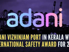 Adani Vizhinjam Port is one of 269 global organizations to win a ‘Distinction in the International Safety Awards 2024’, of the total 1,124 that won the award