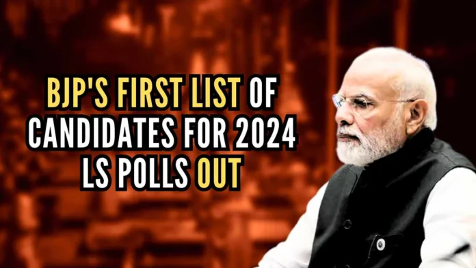 PM Modi is the most high-profile name featuring in the first list of the BJP for Parliamentary elections