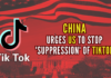 China urges US to stop 'suppression' of TikTok