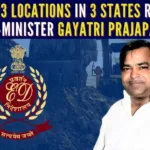 The ED team is raiding the premises of former SP minister Gayatri Prajapati, who is in jail
