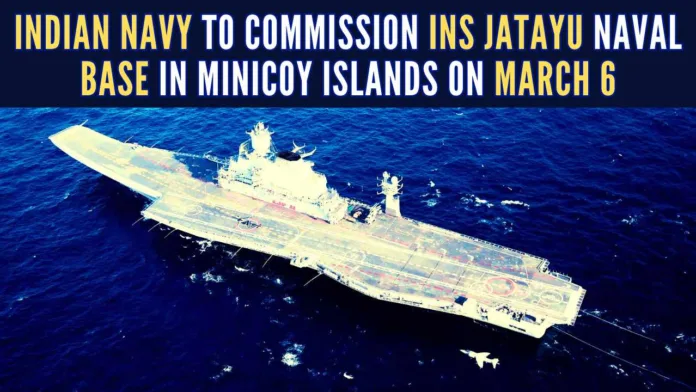 INS Jatayu will enhance operational reach and facilitate Navy’s efforts towards anti-piracy and anti-narcotics operations