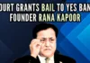CBI filed a case against Rana Kapoor, his wife Bindu, industrialist Gautam Thapar of the Avantha Group, Bliss Abode Pvt Ltd and others
