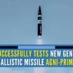 Strategic Forces Command along with DRDO conducts successful flight-test of new generation ballistic missile Agni-Prime