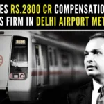 The apex court’s final decision is a big setback for bankrupt industrialist Anil Ambani, eyeing Rs.2800 crore from the public sector undertaking Delhi Metro
