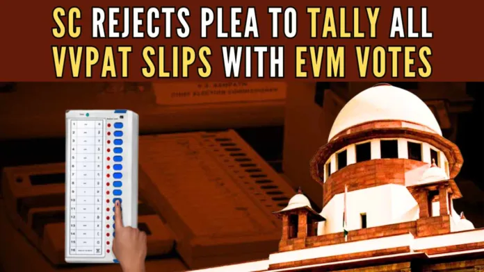 A two-judge Supreme Court bench rejected petitions seeking 100% verification of votes cast on EVMs using the VVPAT, or Voter Verifiable Paper Audit Trail