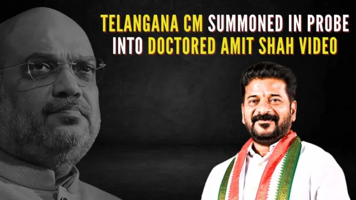 Revanth Reddy has been asked to appear before the Intelligence Fusion & Strategic Operations