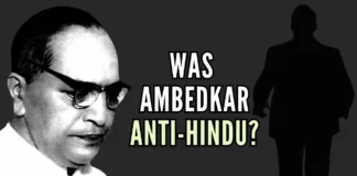 Dr Ambedkar had problems with certain practices prevalent in Hinduism during that time. And he fought against them, tooth and nail. But that doesn’t make him an anti-Hindu
