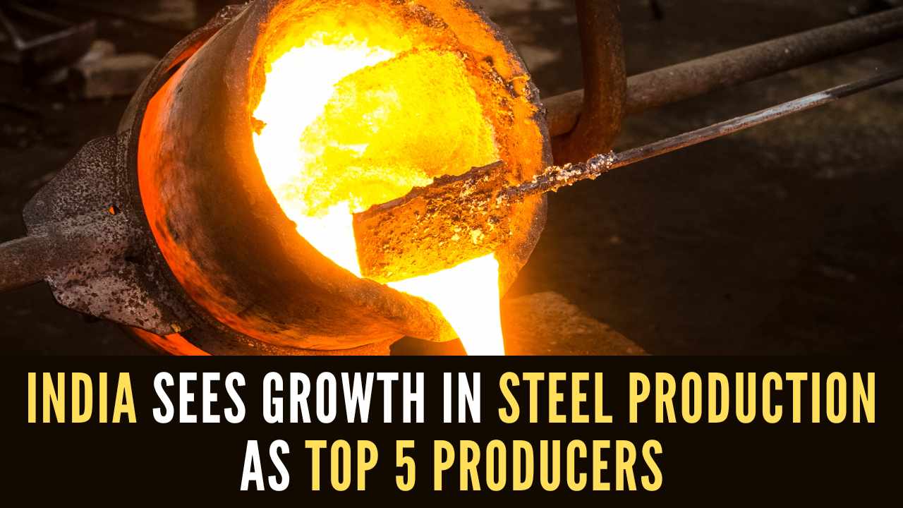 India Only Country among Top 5 Countries to Register Growth in Steel ...