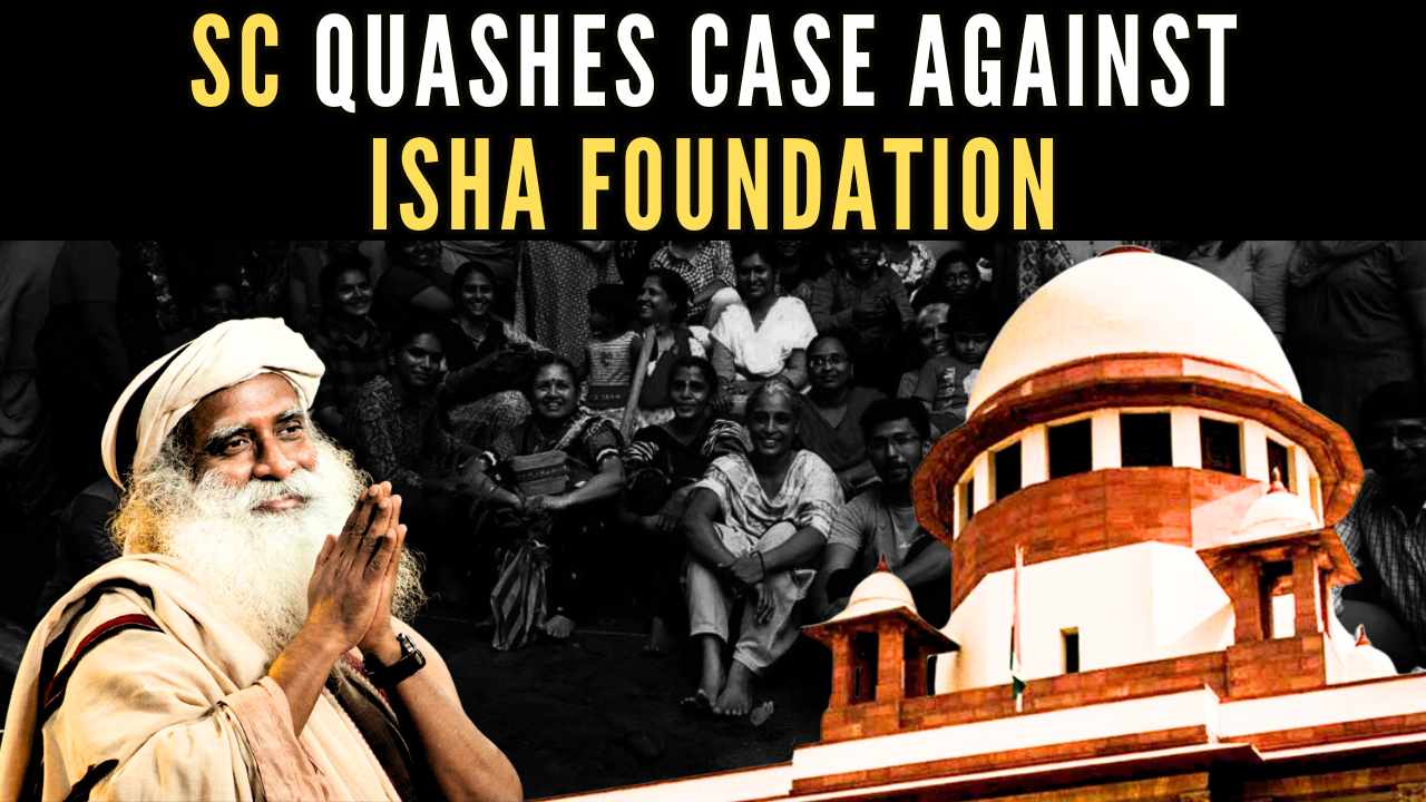 SC Quashes Case against Sadhguru's Isha Foundation