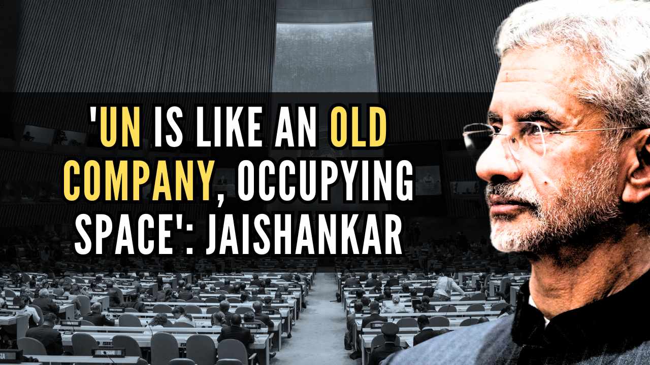 UN is Like an 'Old Company': Jaishankar