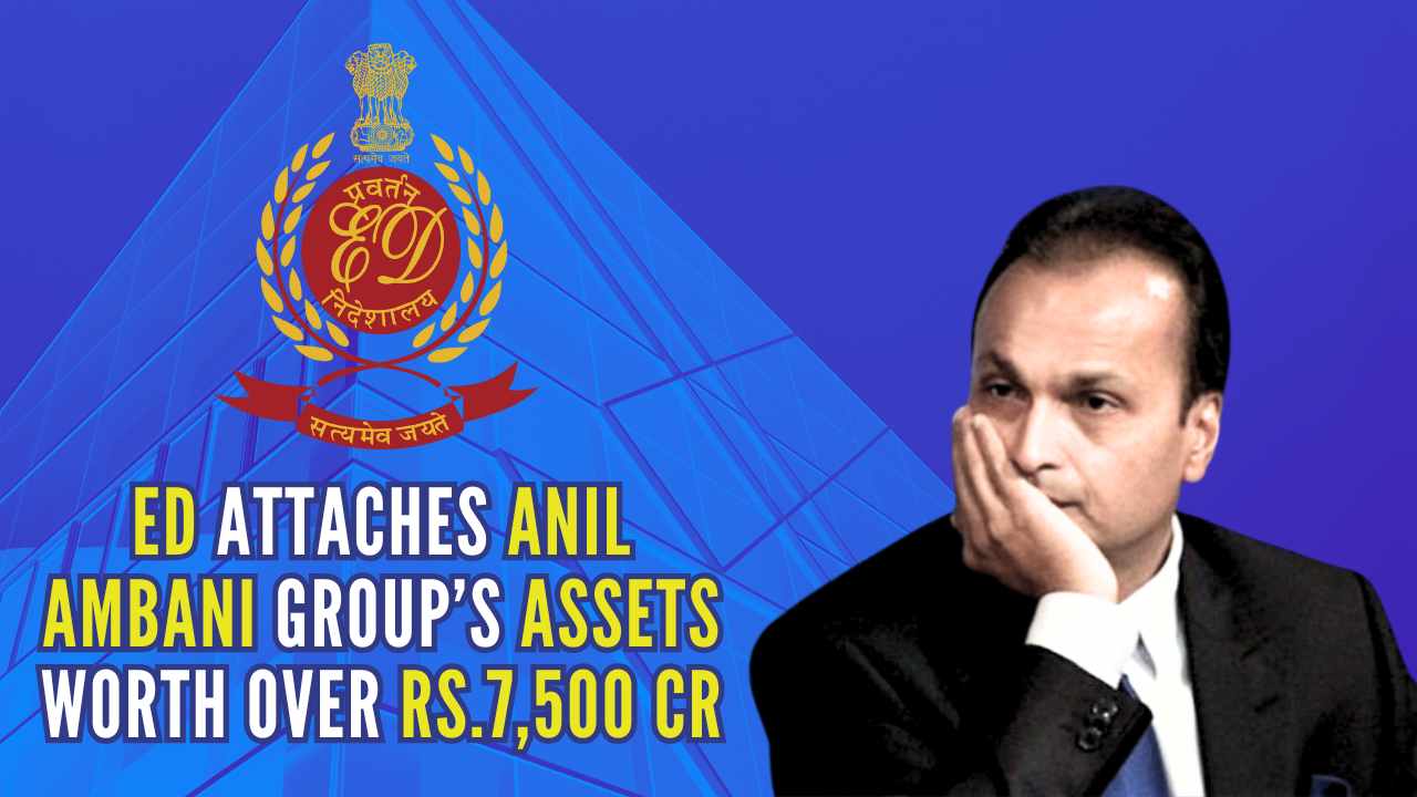 ED Freezes ₹7,500 Crore Assets Linked to Anil Ambani Group in Money-Laundering Probe