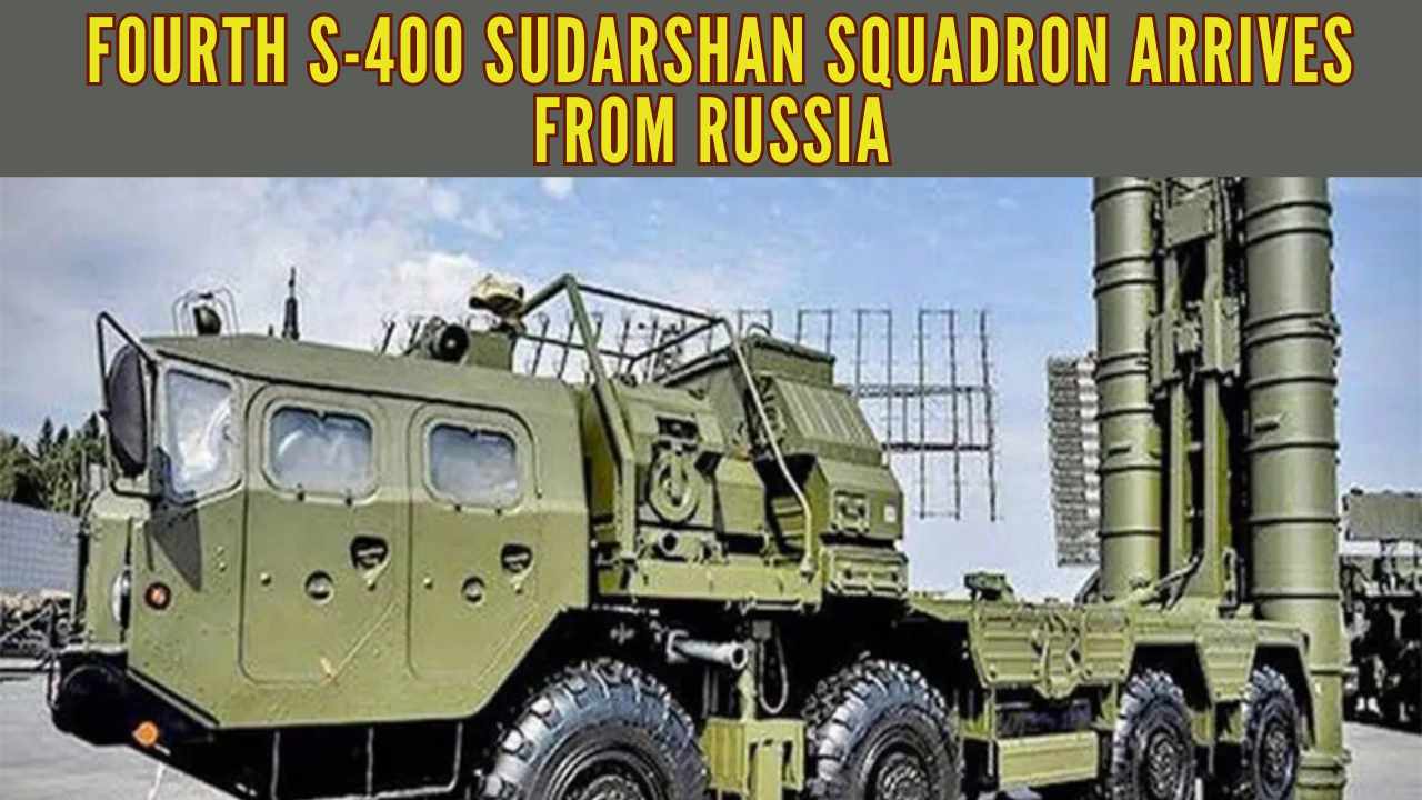 Fourth S-400 air defence system arrives in India amid military ...