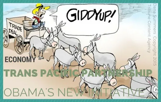 Trans Pacific Partnership - Obama's new initiative
